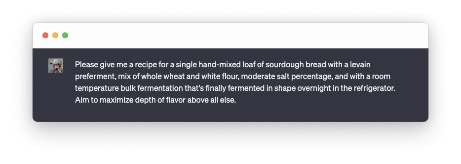 Detailed ChatGPT prompt for sourdough bread recipe